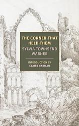 Cover of 'The Corner That Held Them' by Sylvia Townsend Warner