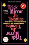 Cover of 'Trick Mirror' by Jia Tolentino