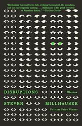 Cover of 'Disruptions' by Steven Millhauser