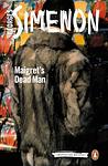 Cover of 'Maigret's Dead Man' by Georges Simenon