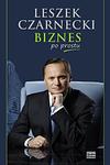 Cover of 'Biznes Po Prostu' by Leszek Czarnecki