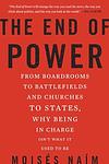 Cover of 'The End Of Power' by Moisés Naím