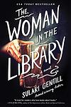 Cover of 'The Woman In The Library' by Sulari Gentill