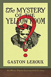 Cover of 'The Mystery Of The Yellow Room' by Gaston Leroux