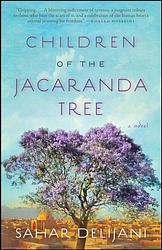 Cover of 'Children Of The Jacaranda Tree' by Sahar Delijani