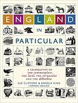 Cover of 'England in Particular' by Sue Clifford, Angela King