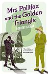 Cover of 'Mrs. Pollifax And The Golden Triangle' by Dorothy Gilman