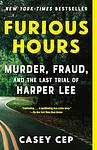 Cover of 'Furious Hours' by Casey Cep