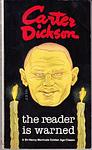 Cover of 'The Reader Is Warned' by Carter Dickson