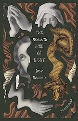 Cover of 'The Obscene Bird Of Night' by José Donoso
