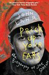 Cover of 'Prick Up Your Ears' by John Lahr