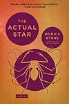 Cover of 'The Actual Star' by Monica Byrne