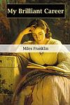 Cover of 'My Brilliant Career' by Miles Franklin