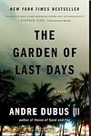 Cover of 'The Garden Of Last Days' by Andre Dubus