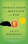 Cover of 'The Sweetness At The Bottom Of The Pie' by Alan Bradley