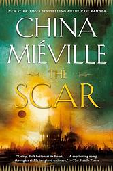 Cover of 'The Scar' by China Miéville
