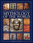 Cover of 'The Encyclopedia Of Mythology' by Arthur Cotterell