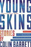 Cover of 'Young Skins' by Colin Barrett