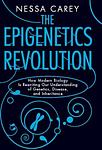 Cover of 'The Epigenetics Revolution' by Nessa Carey