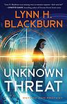 Cover of 'Unknown Threat' by Lynn H. Blackburn