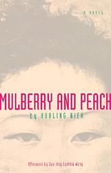 Cover of 'Mulberry And Peach' by Hualing Nieh