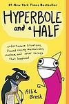 Cover of 'Hyperbole And A Half' by Allie Brosh