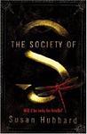 Cover of 'The Society Of S' by Susan Hubbard