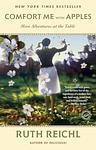 Cover of 'Comfort Me with Apples' by Ruth Reichl