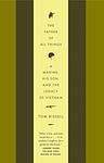 Cover of 'The Father Of All Things' by Tom Bissell
