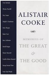 Cover of 'Memories Of The Great And The Good' by Alistair Cooke