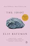 Cover of 'The Idiot' by Elif Batuman