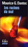 Cover of 'Les Racines Du Mal' by Maurice G. Dantec