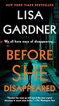 Cover of 'Before She Disappeared' by Lisa Gardner