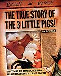 Cover of 'The True Story Of The 3 Little Pigs' by Jon Scieszka
