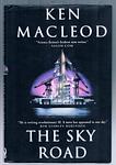 Cover of 'The Sky Road' by Ken MacLeod