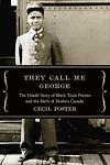 Cover of 'They Call Me George' by Cecil Foster
