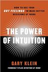 Cover of 'The Power Of Intuition' by Gary Klein