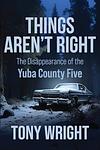 Cover of 'Things Aren't Right' by Tony       Wright