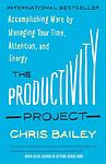 Cover of 'The Productivity Project' by Chris   Bailey