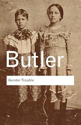Cover of 'Gender Trouble' by Judith Butler
