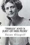 Cover of 'Trifles' by Susan Glaspell