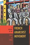 Cover of 'A History Of The French Anarchist Movement, 1917 1945' by David     Berry