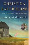 Cover of 'A Piece Of The World' by Christina Baker Kline