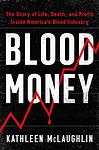 Cover of 'Blood Money' by Kathleen McLaughlin