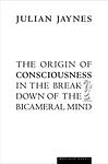 Cover of 'The Origin Of Consciousness In The Breakdown Of The Bicameral Mind' by Julian Jaynes