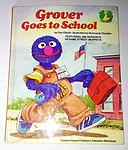 Cover of 'Grover Goes To School' by Dan Elliott