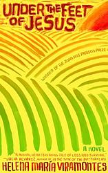 Cover of 'Under The Feet Of Jesus' by Helena María Viramontes