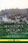 Cover of 'Sevastopol Sketches' by Leo Tolstoy