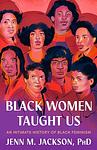 Cover of 'Black Women Taught Us' by Jenn M. Jackson