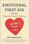 Cover of 'Emotional First Aid' by Guy Winch